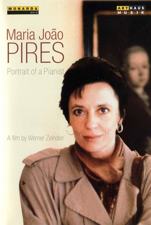 Maria João Pires: Portrait of a Pianist
