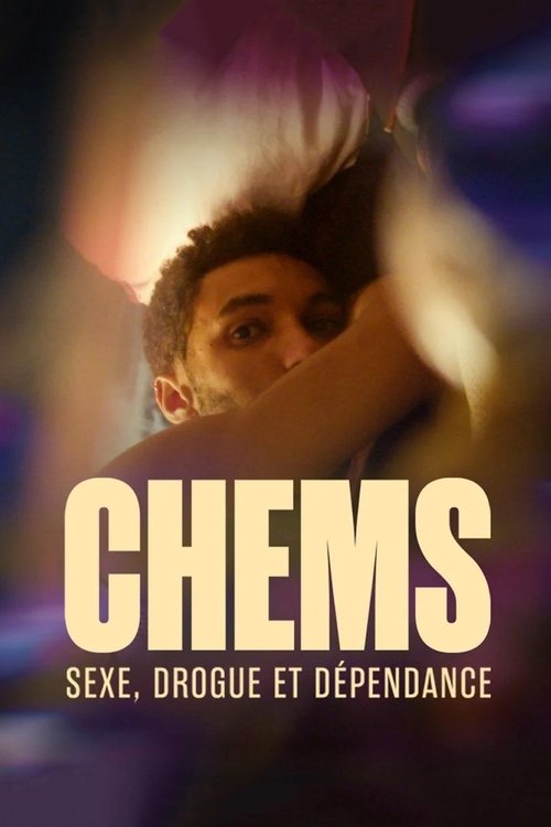 CHEMS : sexe, drogue et dépendance - Le documentaire poster