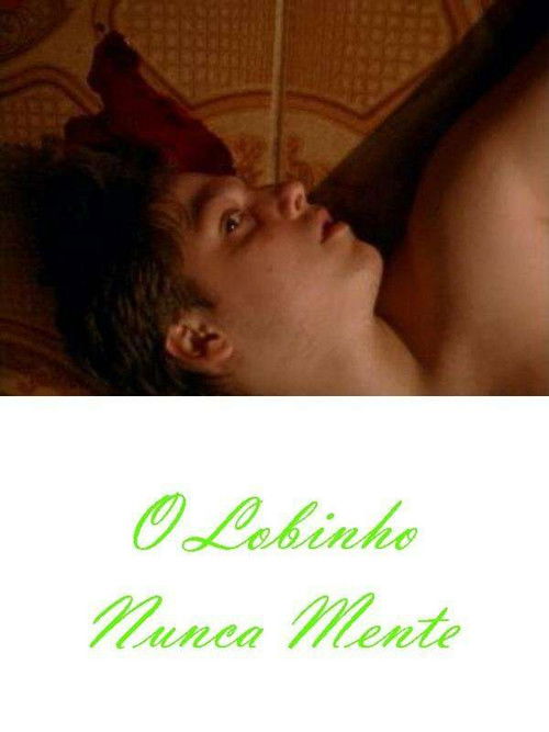 O Lobinho Nunca Mente