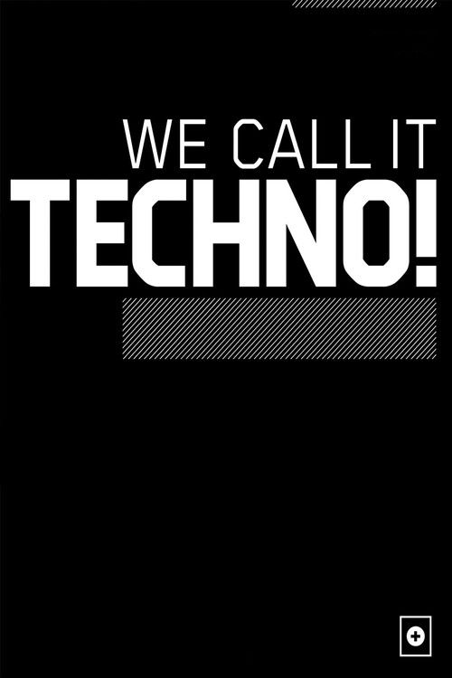 We Call It Techno! poster