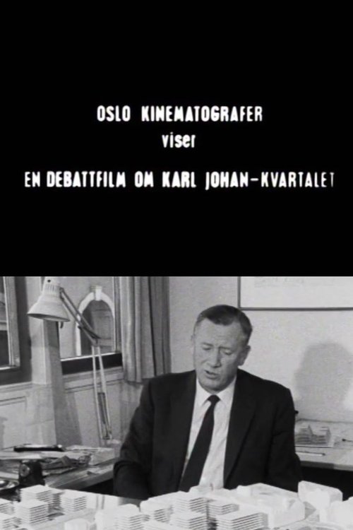 Oslofilm: En debattfilm om Karl Johan-kvartalet - del 1