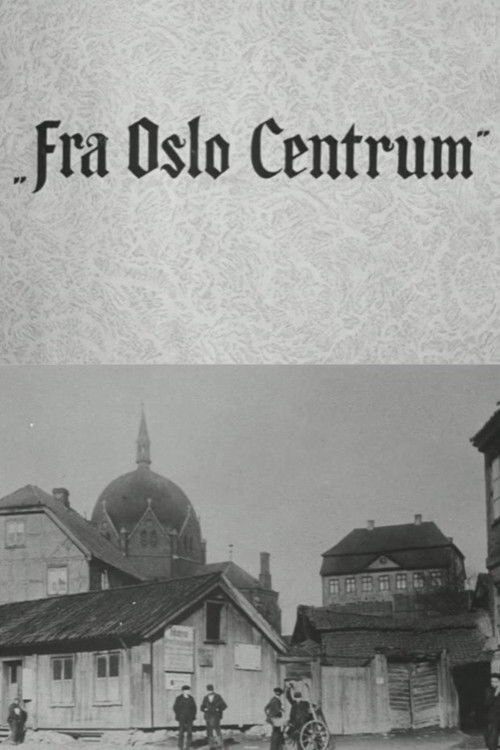 Oslofilm: Fra Oslo Centrum