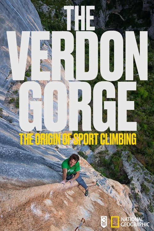 The Verdon Gorge, The Origin Of Sport Climbing