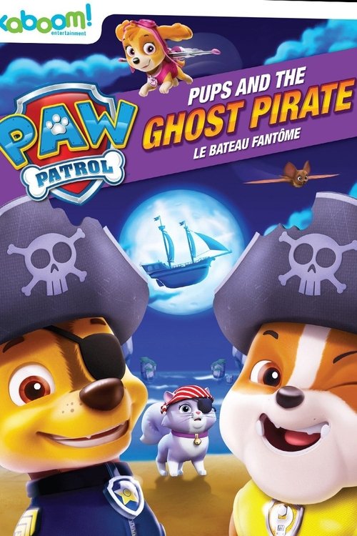 PAW Patrol: Pups and the Ghost Pirate poster
