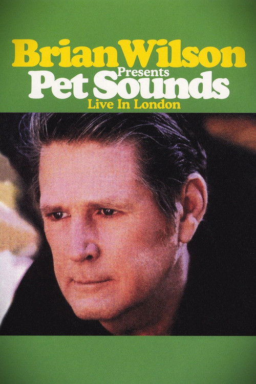 Brian Wilson: Presents - Pet Sounds Live in London poster
