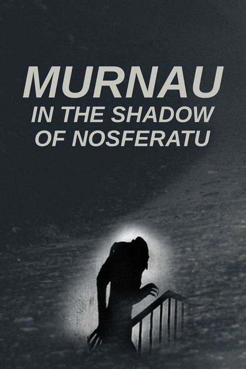 Murnau: In the Shadow of Nosferatu poster