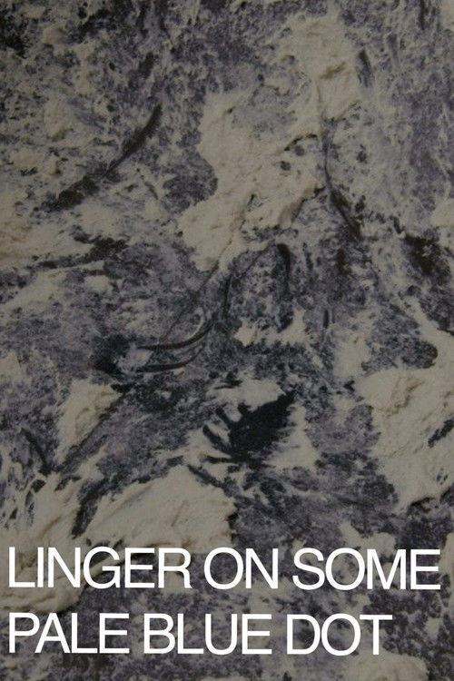 Linger on Some Pale Blue Dot