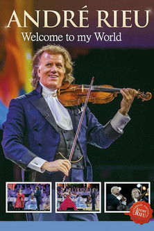 André Rieu - Welcome to My World