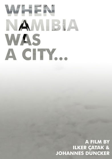When Namibia Was a City... poster
