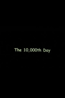 The 10000th Day
