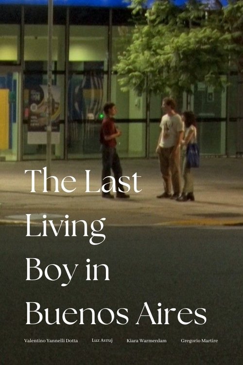 The Last Living Boy in Buenos Aires