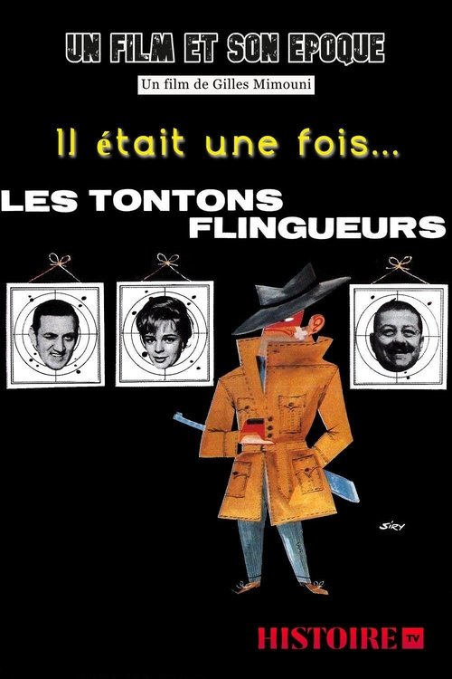 Il était une fois... Les Tontons flingueurs poster