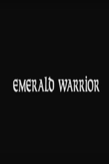 Emerald Warrior poster
