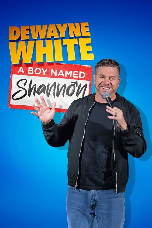 Dewayne White: A Boy Named Shannon poster
