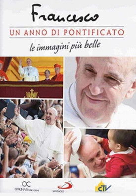 Francis: One Year of Pontificate
