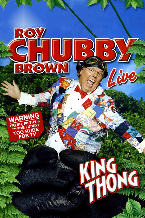 Roy Chubby Brown: King Thong