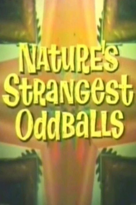 Nature's Strangest Oddballs