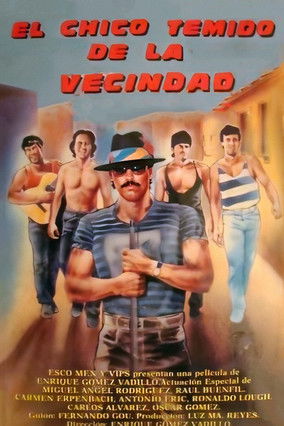 El chico temido de la vecindad poster
