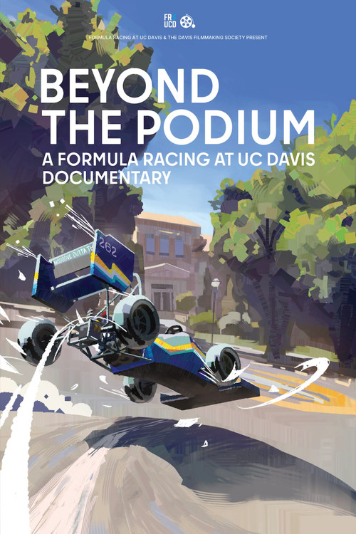 Beyond the Podium: A Formula Racing at UC Davis Documentary