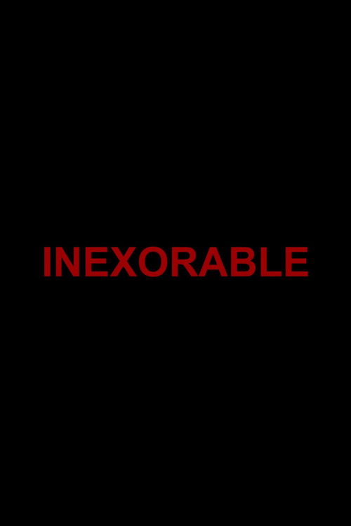 Inexorable