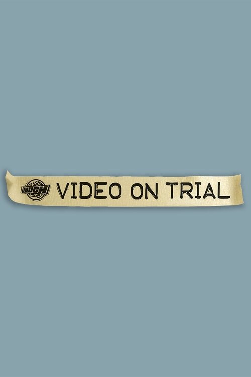 Video on Trial
