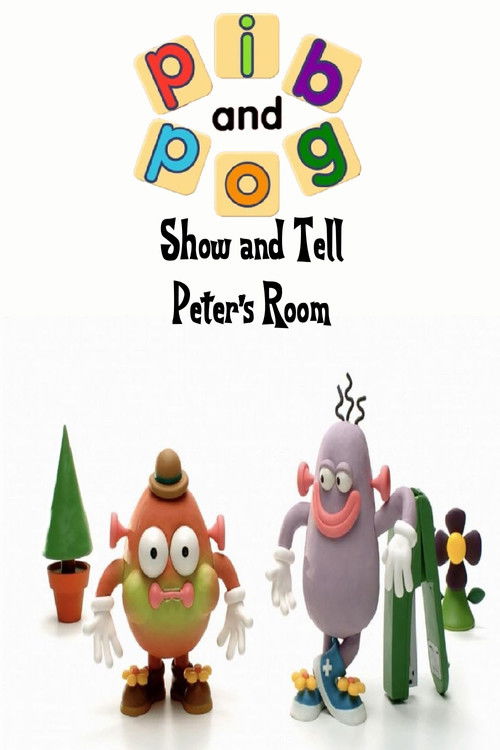 Pib and Pog: Show and Tell - Peter's Room