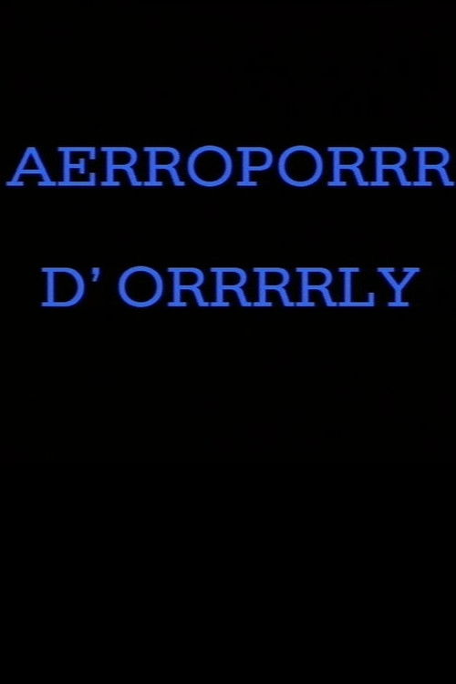 Aérroporrr d'Orrrrly