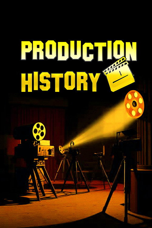 Production History