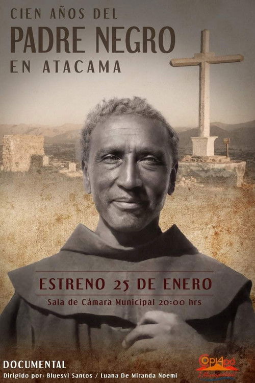Cien Años del Padre Negro en Atacama poster