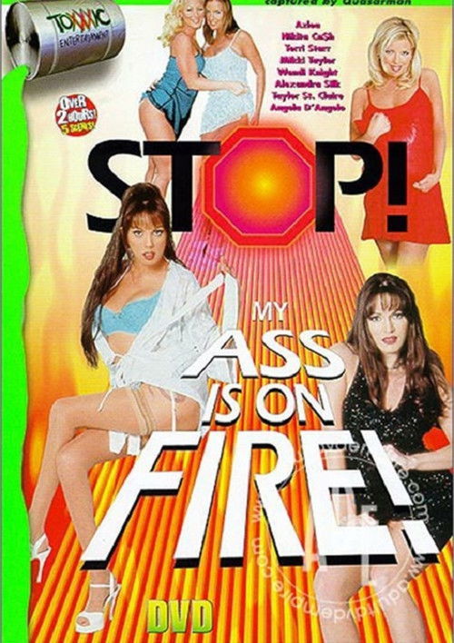 Stop! My Ass Is On Fire poster