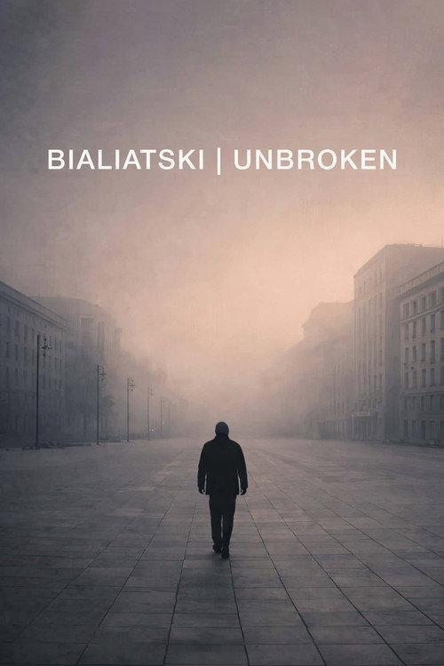Bialiatski / Unbroken poster
