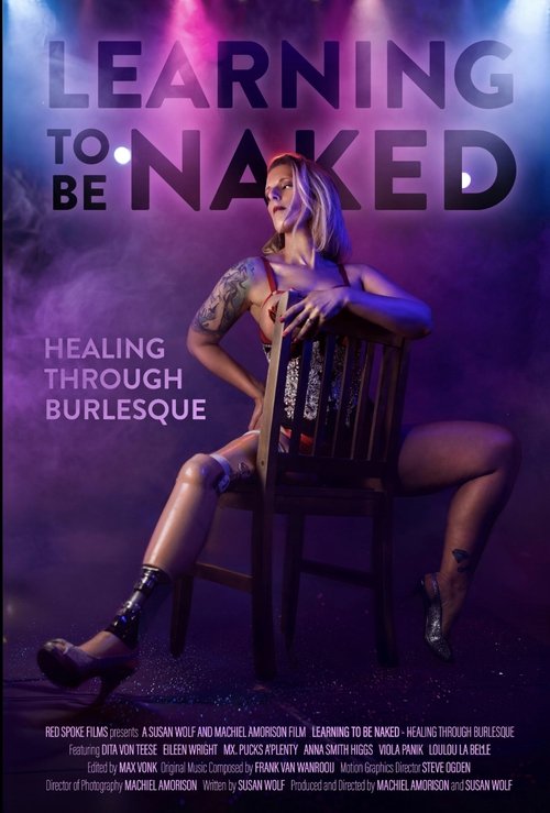 Learning to Be Naked: Healing Through Burlesque poster