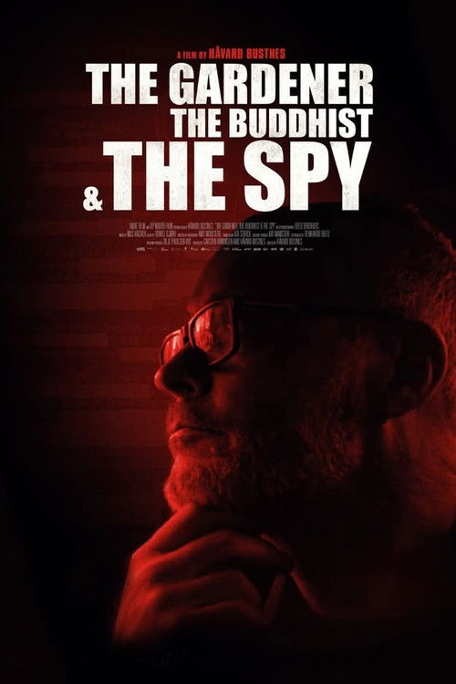 The Gardener, the Buddhist & the Spy poster