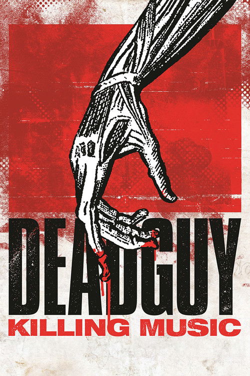 Deadguy: Killing Music poster