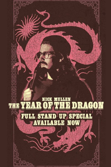 Nick Mullen: The Year of the Dragon poster