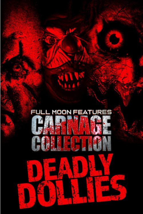 Carnage Collection: Deadly Dollies