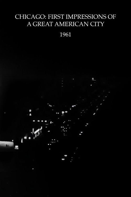 Chicago: First Impressions of a Great American City