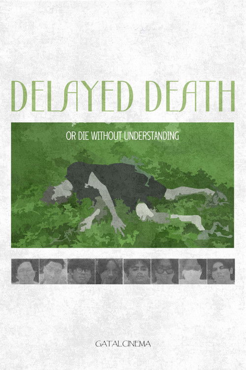Delayed Death or die without understanding
