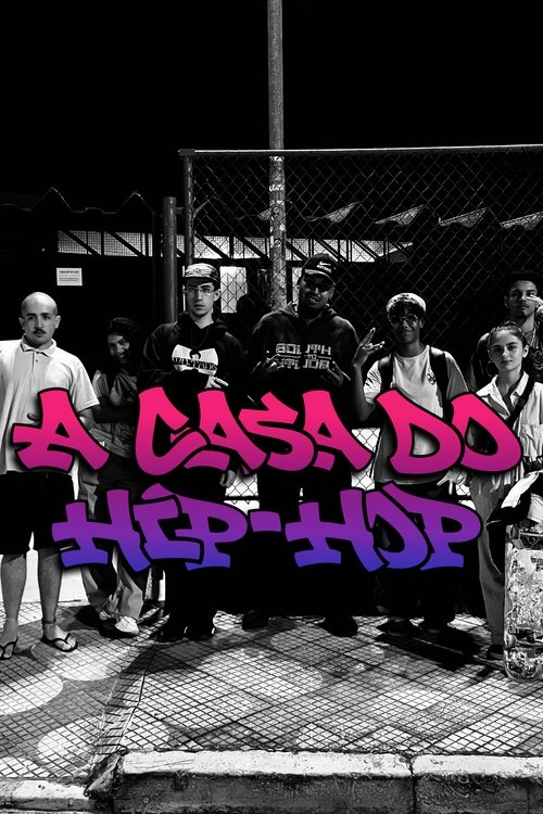 A Casa do Hip-hop - Documentário poster