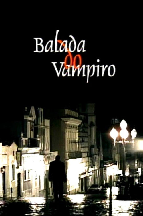 Balada do Vampiro poster