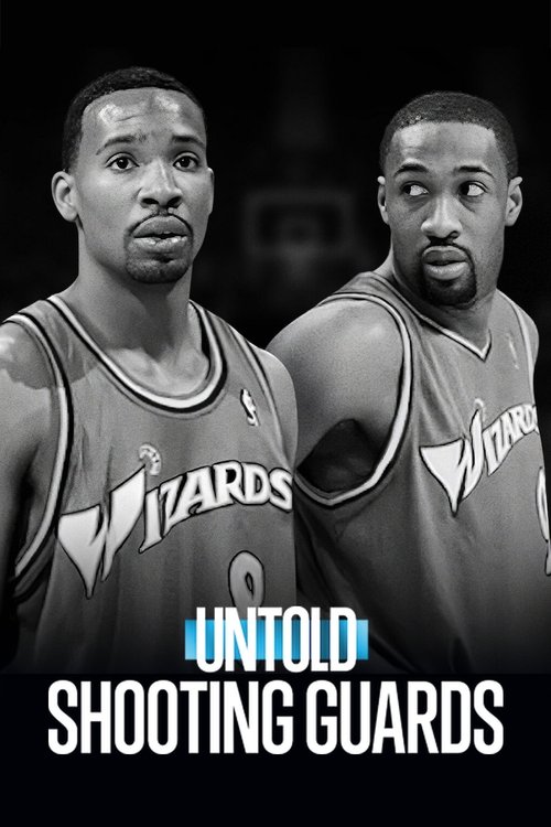 Untold: Shooting Guards poster