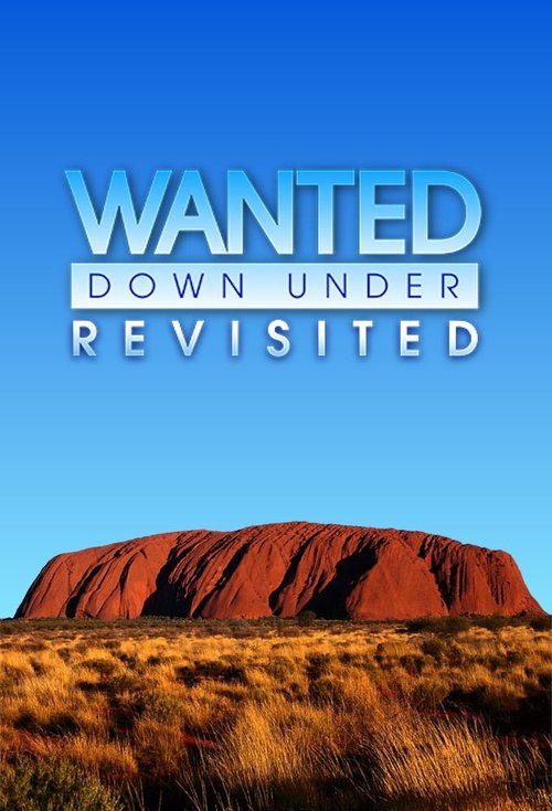 Wanted Down Under Revisited poster