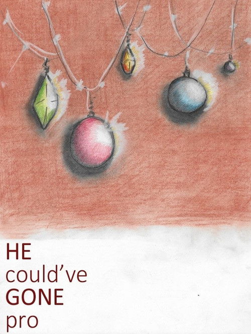 He Could've Gone Pro poster