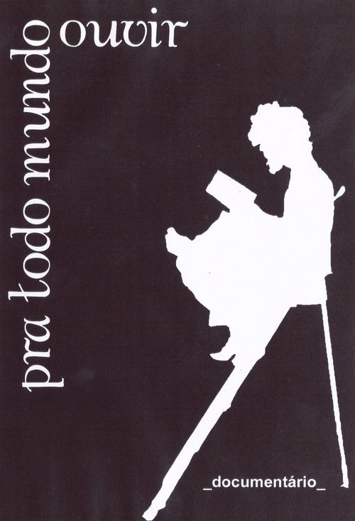 Pra todo mundo ouvir