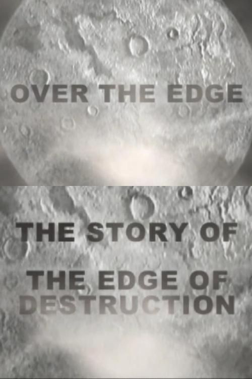 Over the Edge: The Story of 'The Edge of Destruction'