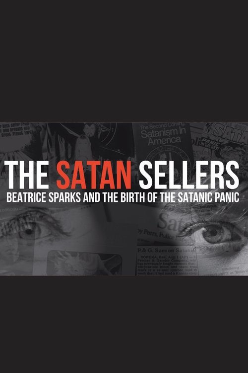 The Satan Sellers - Beatrice Sparks and the Birth of the Satanic Panic