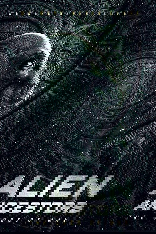 Alien Ancestors: The Gods of Man