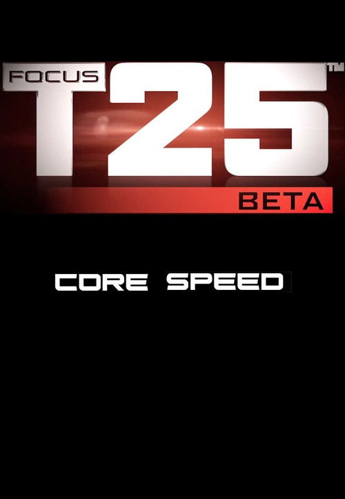 Focus T25: Beta - Core Speed poster