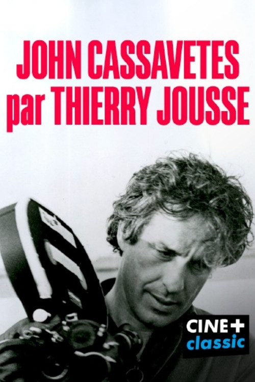 John Cassavetes par Thierry Jousse