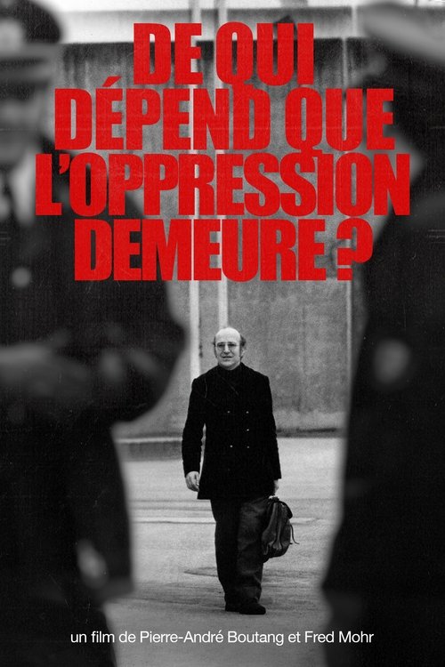 De qui dépend que l’oppression demeure ? poster